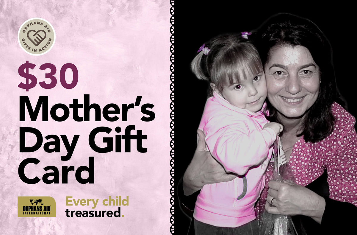 Mother's Day $30 Gift Card – Orphans Aid Online